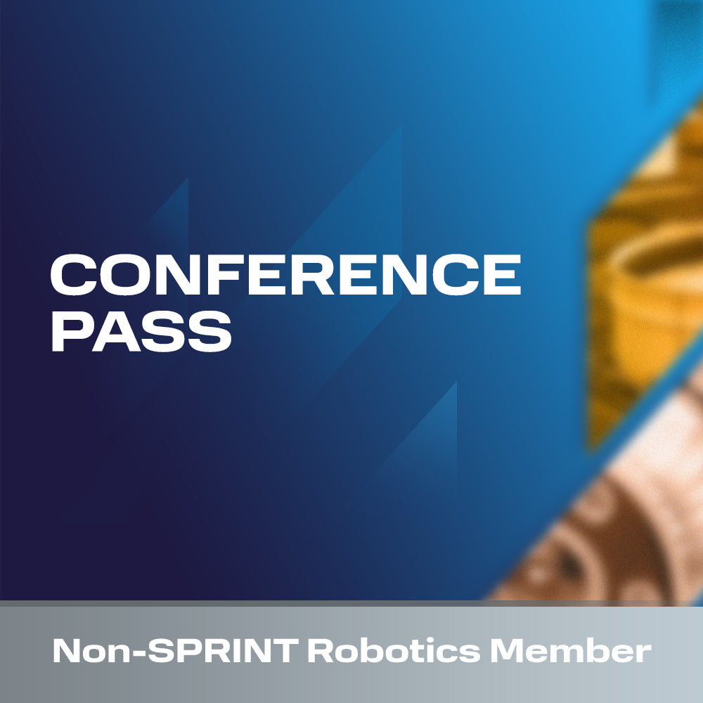 Conference Pass for Non-SPRINT Robotics Members
