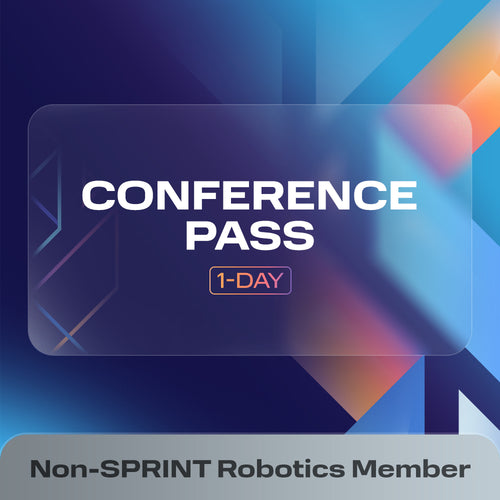 One-Day Conference Pass for Non-SPRINT Robotics Members